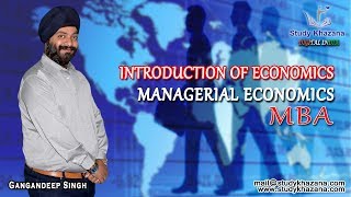 Introduction of Managerial Economics  MBA  Gagandeep Singh Sir [upl. by Dymphia]