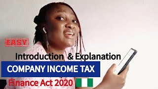 COMPANY INCOME TAX Finance Act 2020CITA How to Calculate CIT Introduction amp Computation [upl. by Iahcedrom]