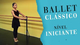 BALLET CLÁSSICO PARA INICIANTES [upl. by Ocir]