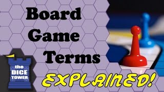 Board Game Terms Explained [upl. by Zoila942]