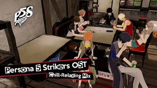 Persona 5 Strikers OST  Chill  Relaxing Mix [upl. by Gnuy310]