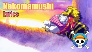 One Piece Nekomamushi Lyrics Romaji amp English [upl. by Sauer69]