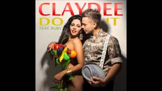 Claydee  Do It audio [upl. by Annoyik990]