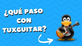 ¿Qué paso con Tuxguitar [upl. by Retxed]