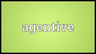 Agentive Meaning [upl. by Sivek386]