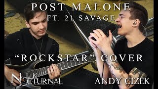 Post Malone quotRockstarquot METAL COVER Andy Cizek amp Nik Nocturnal [upl. by Oicangi101]