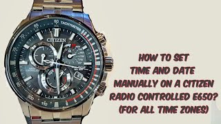 Easy Instructions How to set Time and Date Citizen AT Radio Controlled E650 for all time zones [upl. by Hatcher483]