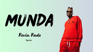 Kevin Kade  Munda Lyrics Video [upl. by Teeniv]