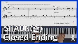 숀SHAUN  닫힌엔딩Closed Ending  Piano Cover amp Sheet Music  KPOP 피아노 커버 amp 악보 [upl. by Aicak]