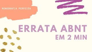 Errata ABNT  Como fazer uma errata Tema Erratas [upl. by Annez]