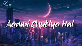 Rahgir  Aadmi Chutiya Hai Lyrics [upl. by Braunstein564]