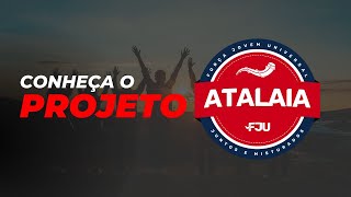 SE TEM FJU O PROJETO ATALAIA TÁ LÁ  CONHEÇA MAIS 2024 [upl. by Atiana954]