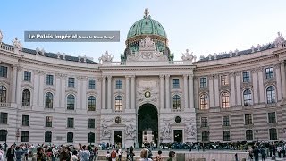 Le Palais impérial de Vienne [upl. by Iosep]