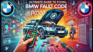 Ultimate Guide To BMW P0300 Misfire Diagnosis [upl. by Canty51]