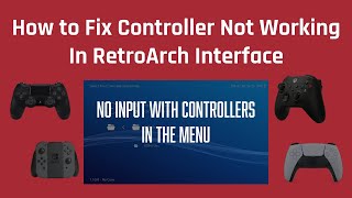 How to Fix Controller Not Working In RetroArch Interface [upl. by Vito]