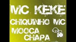 chiquinho mc part mc keké  mooca chapa quente [upl. by Oakman]