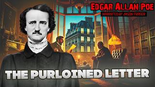 Edgar Allan Poe  THE PURLOINED LETTER  Narrated by JASON FRASER  Detective Tales [upl. by Gnuhn]