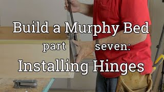 Build a Murphy Bed 7 Hinge Bracket Installation [upl. by Quita]