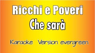 Ricchi e Poveri  Che Sarà versione Karaoke Academy Italia [upl. by Iroak]