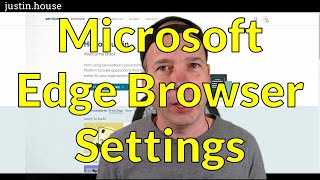 Microsoft Edge Browser Settings [upl. by Enaywd726]