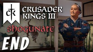 CK3 Shogunate  The Tokugawa Legacy END [upl. by Uok]