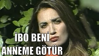 İbo Beni Anneme Götür 1Bölüm  Türk Filmi [upl. by Matejka]