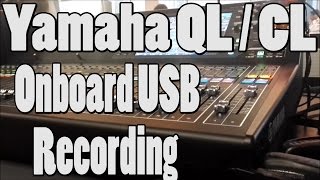 Yamaha QL5CL onboard USB Recording [upl. by Assira123]