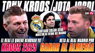 🔥 JORTA JORDI RETA EL REAL MADRID  SOLARI DIRECTOR DE FÚTBOL  KROOS OBJETIVO 2025 [upl. by Hopkins]