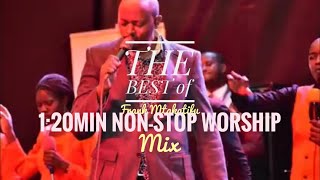 THE BEST OF FRANK MTAKATIFU NONSTOP WORSHIP MIX 20212022forsupport PayPalfrankmtakatifugmailcom [upl. by Assirrac]