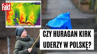 HURAGAN KIRK nadciąga Polska też jest ZAGROŻONA Synoptyk OSTRZEGA  FAKTPL [upl. by Rawde111]