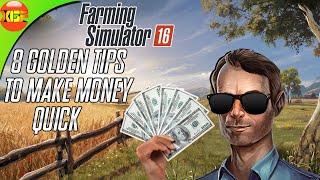 8 Golden Tips To Make Money Fast in Farming Simulator 16  Fs 16 tips [upl. by Seaden764]