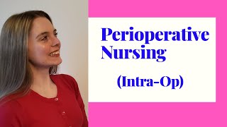 PERIOPERATIVE NURSING  INTRAOPERATIVE STAGE [upl. by Henning]