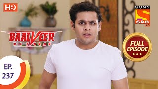 Baalveer Returns  Ep 237  Full Episode  18th November 2020 [upl. by Linskey206]