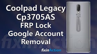 Easy Bypass Coolpad Legacy CP3705AS FRP Google Account Removal without PC Updated [upl. by Janek]