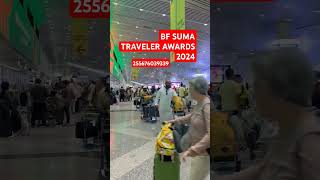 BF SUMA TRAVELER AWARDS 2024 255676039339 tiktokvideo utubeshorts viralvideo [upl. by Esther594]