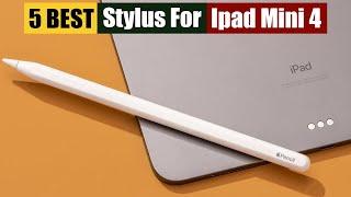 Best Stylus For Ipad Mini 4 of 2024 Updated [upl. by Shaina]