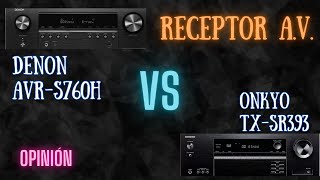 Receptor DENON AVRS760H VS ONKYO TXSR393  UNBOXING y OPINIÓN [upl. by Devol698]