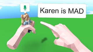 Roblox VR Hangout BUT Karen Gets MAD [upl. by Ahsienyt]