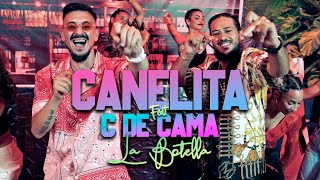 CANELITA  LA BOTELLA FT C DE CAMA VIDEOCLIP OFICIAL [upl. by Sidras]