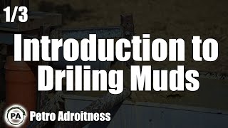 Introduction to Drilling Mud  Drilling Engineering 04 [upl. by Yrrab]