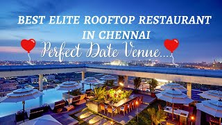 Rooftop Restaurants in Chennai  Perfect Dinner Date  Rooftop Restaurants PART1  rooftop [upl. by Weeks]