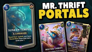 INFINITE PORTAL VALUE with Mr Thrift Sunken Temple  Legends of Runeterra [upl. by Christiansen]