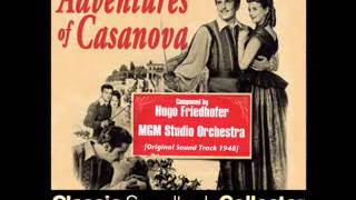 Main Title  Adventures of Casanova Ost 1948 [upl. by Namsaj784]