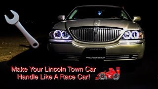 Make Your Lincoln Town Car Handle Like A Race Car [upl. by Rubinstein612]