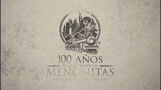 Documental 100 Años Menonitas en México [upl. by Enitsenre853]