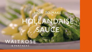 How To Make Hollandaise Sauce  Cookery School  Waitrose [upl. by Sprung]