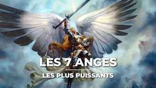 Les 7 anges les plus puissants [upl. by Hanoj340]