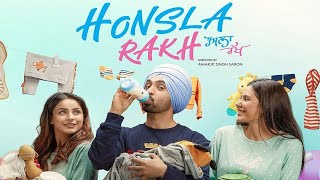 Honsla Rakh  Diljit Dosanjh amp Shehnaaz Gills Latest Punjabi Full Movie  1080P FullHD [upl. by Lonny808]