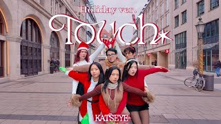 KPOP IN PUBLIC  ONE TAKE KATSEYE  Touch Holiday ver  Dance Cover by Hanabi [upl. by Shultz]