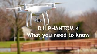 DJI Phantom 4 Review  What You Need to Know [upl. by Ardiek456]